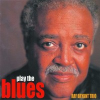 Purchase Ray Bryant Trio - Play The Blues