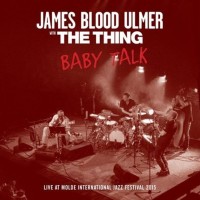 Purchase James Blood Ulmer & The Thing - Baby Talk (EP)