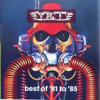 Purchase Y&T - Best Of '81 To '85