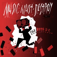 Purchase Ruts DC - Music Must Destroy