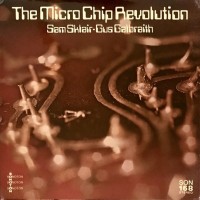 Purchase Sam Sklair & Gus Galbraith - The Microchip Revolution (Vinyl)