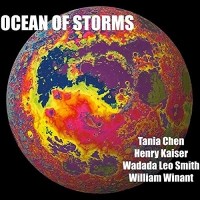 Purchase Tania Chen - Ocean Of Storms (With Henry Kaiser, Wadada Leo Smith & William Winant)
