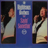 Purchase The Righteous Brothers - Sayin' Somethin' (Vinyl)