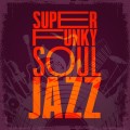 Buy VA - Super Funky Soul Jazz Mp3 Download