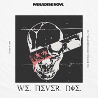 Purchase Paradise Now - We Never Die