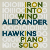 Purchase Alexander Hawkins - Iron Into Wind (Pears From An Elm)