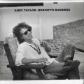 Buy Andy Taylor - Nobody's Business CD1 Mp3 Download