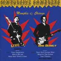 Purchase Compulsive Gamblers - Live And Deadly-Memphis / Chicago