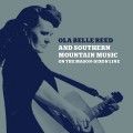 Buy Ola Belle Reed - Ola Belle Reed And Southern Mountain Music On The Mason-Dixon Line CD1 Mp3 Download