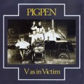 Buy Pigpen - V As In Victim Mp3 Download