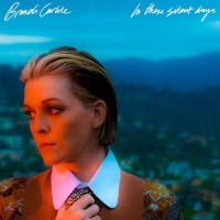 Purchase Brandi Carlile - In These Silent Days