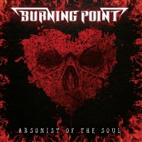 Purchase Burning Point - Arsonist Of The Soul