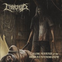 Purchase Chancroid - Bestial Perverse Of The Anomalies Psychoneurotic