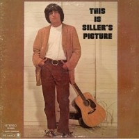 Purchase Bob Siller - This Is Siller's Picture (Vinyl)