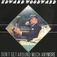 Purchase Edward Woodward - Don't Get Around Much Anymore (Vinyl)