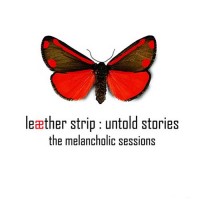 Purchase Leæther Strip - Untold Stories : The Melancholic Sessions CD1