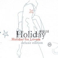 Purchase Billie Holiday - Billie Holiday For Lovers (Deluxe Edition)
