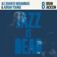 Purchase Brian Jackson, Ali Shaheed Muhammad & Adrian Younge - Jazz Is Dead 008