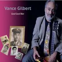 Purchase Vance Gilbert - Good Good Man