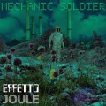 Buy Effetto Joule - Mechanic Soldier Mp3 Download