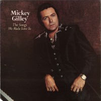 Purchase Mickey Gilley - The Songs We Made Love To (Vinyl)