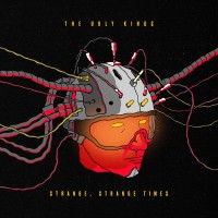 Purchase The Ugly Kings - Strange, Strange Times