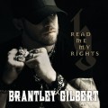 Buy Brantley Gilbert - Read Me My Rights Mp3 Download