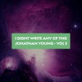 Buy Jonathan Young - I Didn't Write Any Of This Vol. 3 Mp3 Download