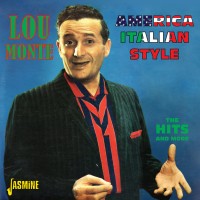 Purchase Lou Monte - America Italian Style: The Hits And More CD1