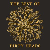 Purchase The Dirty Heads - The Best Of Dirty Heads