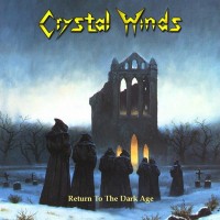 Purchase Crystal Winds - Return To The Dark Age