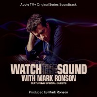 Purchase Mark Ronson - Watch The Sound With Mark Ronson (Apple Tv+ Original Series Soundtrack)