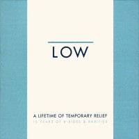 Purchase Low - A Lifetime Of Temporary Relief - 10 Years Of B-Sides & Rarities CD1
