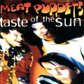 Buy Meat Puppets - Taste Of The Sun (EP) Mp3 Download