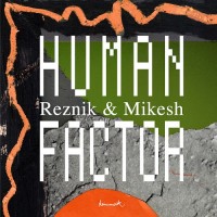 Purchase Mikesh & Reznik - Human Factor (EP)