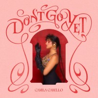 Purchase Camila Cabello - Don't Go Yet (CDS)