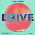 Buy Clean Bandit - Drive (With Topic F. & Wes Nelson) (CDS) Mp3 Download