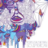 Purchase Portugal. The Man - So American (CDS)