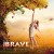 Buy The Brave - Evie's Little Garden Mp3 Download