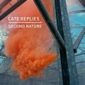 Buy Late Replies - Second Nature Mp3 Download