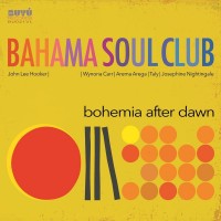 Purchase The Bahama Soul Club - Bohemia After Dawn