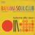 Buy The Bahama Soul Club - Bohemia After Dawn Mp3 Download