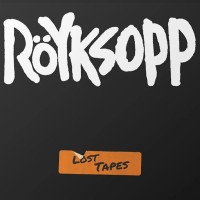 Purchase Röyksopp - Lost Tapes