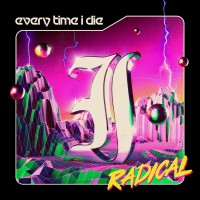 Purchase Every Time I Die - Radical