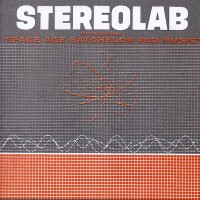 Purchase Stereolab - The Groop Played "Space Age Batchelor Pad Music"