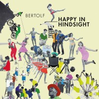 Purchase Bertolf - Happy In Hindsight