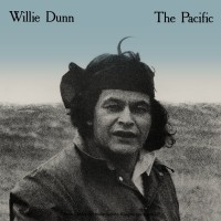 Purchase Willie Dunn - The Pacific