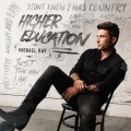 Buy Michael Ray - Higher Education Mp3 Download