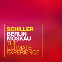 Purchase Schiller - Berlin Moskau: The Ultimate Experience
