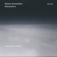 Purchase Quartetto Prometeo - Stefano Scodanibbio: Reinventions